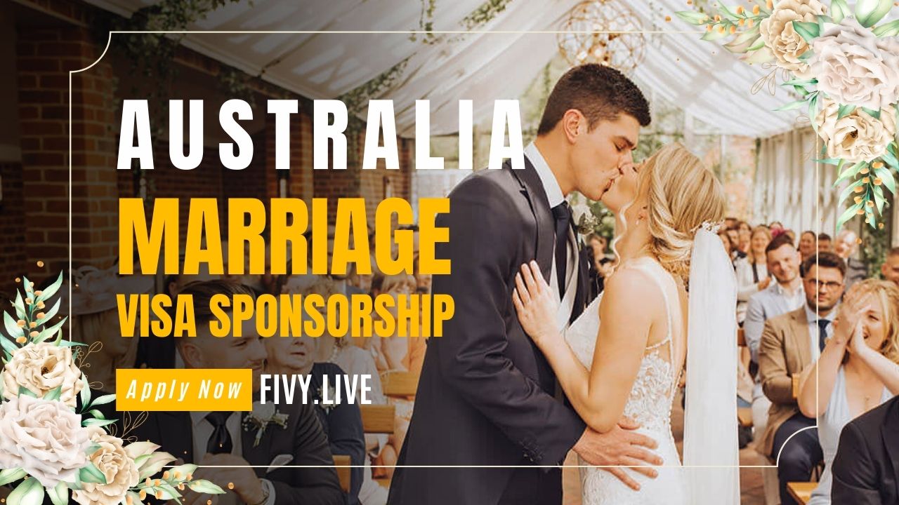 Australia Marriage Visa Sponsorship